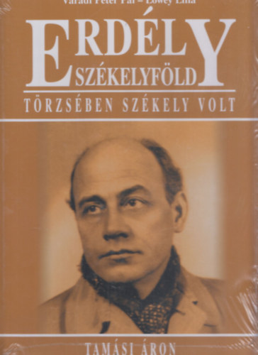 Vradi Pter Pl; Lwey Lilla - Erdly - Szkelyfld: Trzsben szkely volt (Tamsi ron)