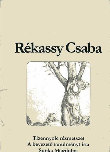 Supka Magdolna - Rkassy Csaba (Tizennyolc rzmetszet)