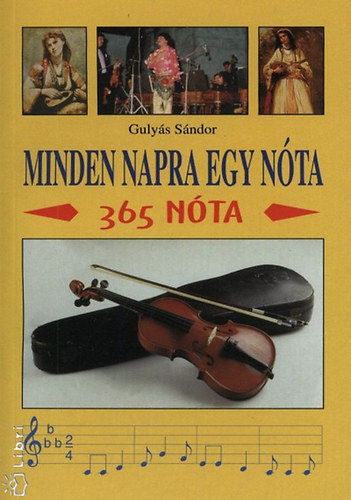 Gulyás Sándor - Minden napra egy nóta