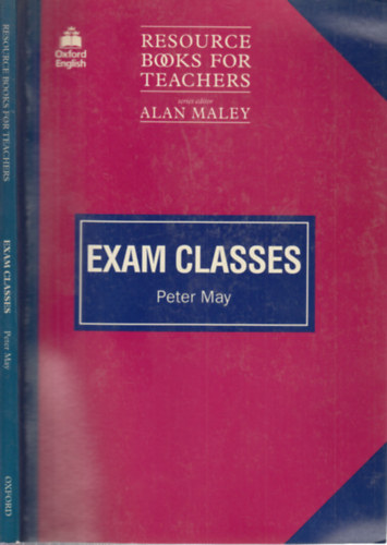 Peter May - Exam Classes (Resource Books for Teachers)