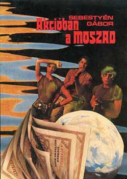 Sebestyn Gbor - Akciban a moszad