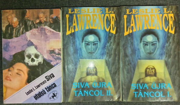 L�rincz L. L�szl�  (Leslie L. Lawrence) - Siva teljes sorozat! (2 m� 3 k�tetben): Siva utols� t�nca + Siva �jra t�ncol 1-2.