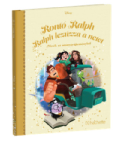 Walt Disney - Ront� Ralph - Ralph lez�zza a netet