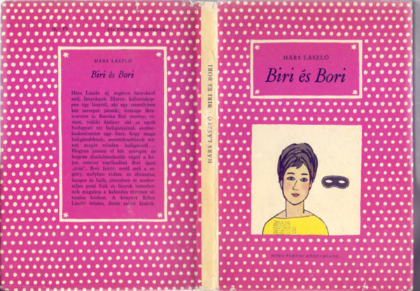 Szerz� H�rs L�szl� Szerkeszt� Sulyok Magda Grafikus R�ber L�szl� - Biri �s Bori (M�sodik kiad�s - R�ber L�szl� rajzaival)