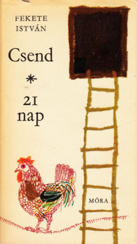 Fekete Istvn - 21 nap - Csend