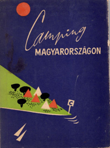 Dr. Szauer Richrd - Camping Magyarorszgon