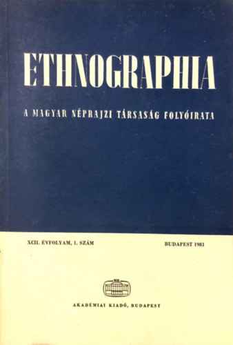 Hofer Tams - Ethnographia - a Magyar Nprajzi Trsasg folyirata 1981. 1. szm XCII. vf.