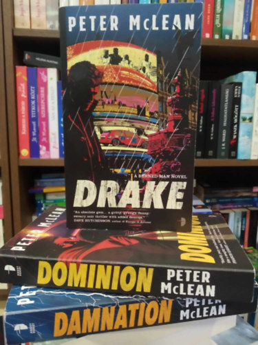 Peter McLean - The Burned Man Series: Drake+Dominion+Damnation