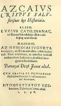 Baranyai Decsi Jnos - Az Caius Crispus Sallustiusnak kt histrija (Szeben 1596)