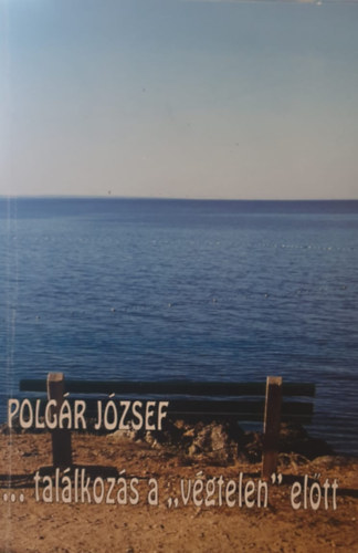 ...tal�lkoz�s a "v�gtelen" el�tt