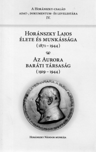 Hornszky Nndor - Hornszky Lajos lete s munkssga (1871-1944) - Az Aurora Barti Trsasg (1919-1944)