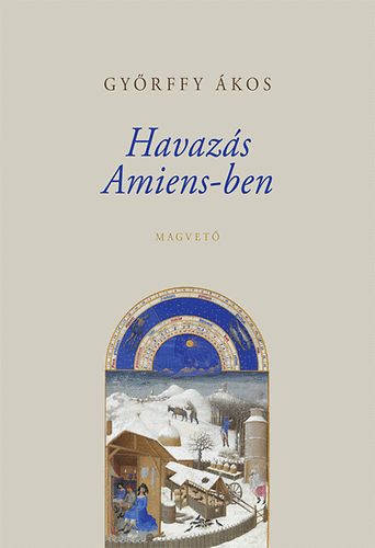 Győrffy Ákos - Havazás Amiens-ben