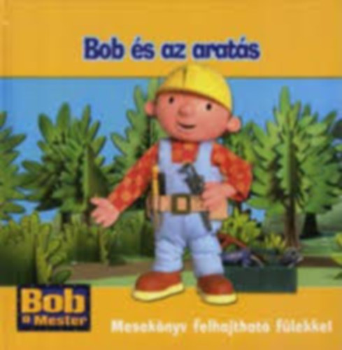 Bob �s az arat�s