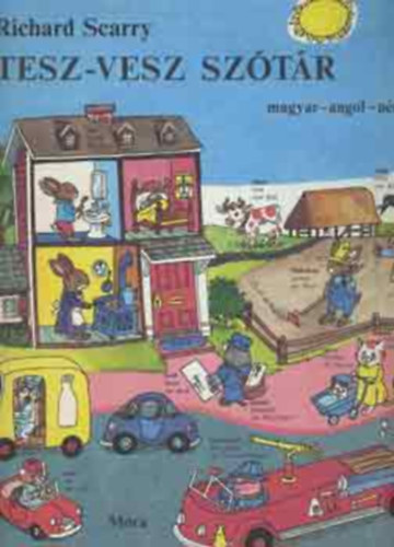 Richard Scarry - Tesz-Vesz sztr