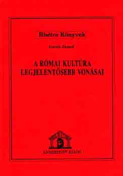 Ger�b J�zsef - A r�mai kult�ra legjelent�sebb von�sai