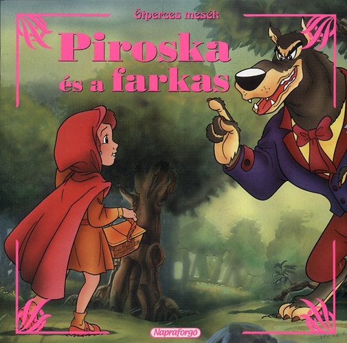 Piroska �s a farkas (�tperces mes�k)