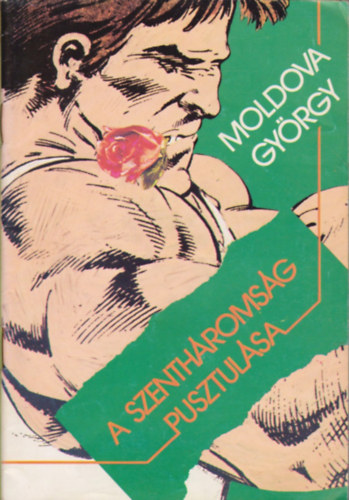 Moldova Gy�rgy - A szenth�roms�g pusztul�sa