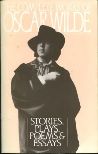 Oscar Wilde - The complete works of Oscar Wilde