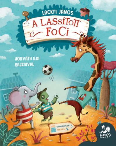 Lackfi J�nos - A lass�tott foci