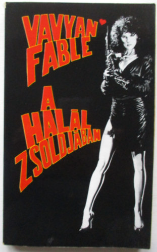 Vavyan Fable - A hall zsoldjban