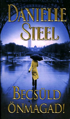Danielle Steel - Becsld nmagad!