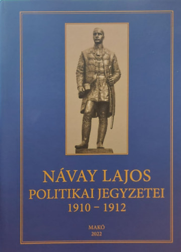 Nvay Lajos - Nvay Lajos politikai jegyzetei 1910-1912