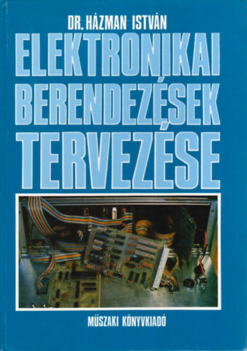 Dr.Hzman Istvn - Elektronikai berendezsek tervezse