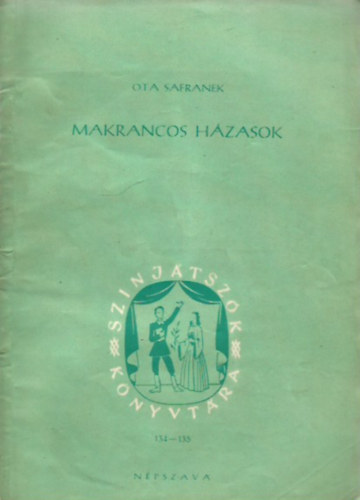 Ota Safranek - Makrancos hzasok