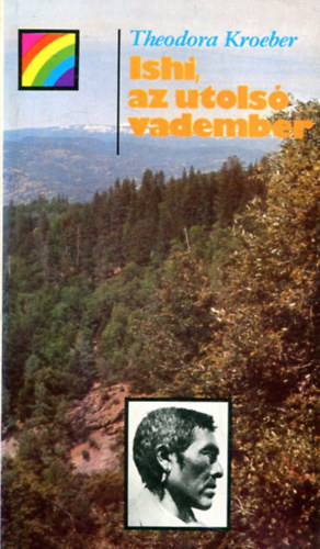 Theodora Kroeber - Ishi, az utols� vadember