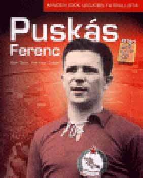 B�n Tibor; Harmos Zolt�n - Pusk�s Ferenc - Minden id�k legjobb futballist�i