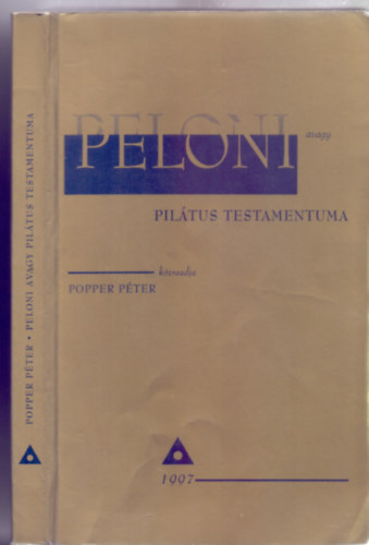 Kzreadja Popper Pter - Peloni avagy Piltus testamentuma