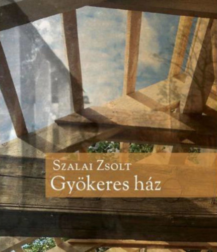 Szalai Zsolt - Gy�keres h�z