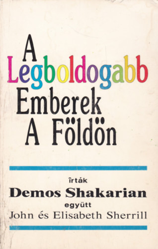 Demos Shakarin - A legboldogabb emberek a földön
