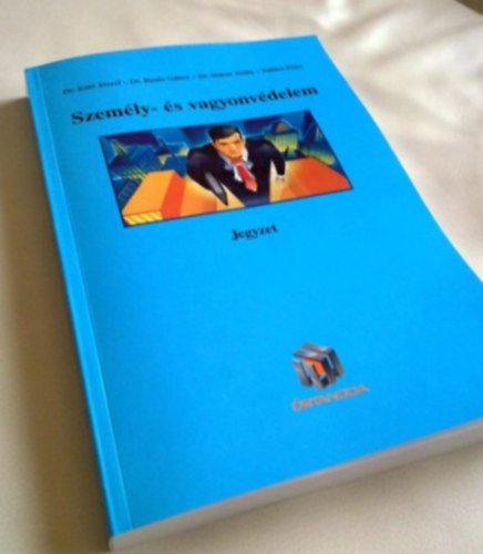 dr. Kal-Dr. Buzs-Dr. Simon-Takcs - Szemly- s vagyonvdelem Jegyzet