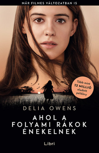 Delia Owens - Ahol a folyami rákok énekelnek - filmes borítóval