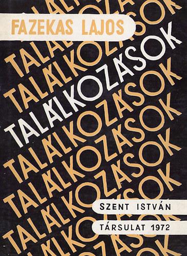 Fazekas Lajos - Találkozások