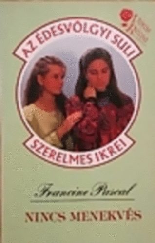 Francine Pascal - Nincs menekvés (Az Édesvölgyi suli szerelmes ikrei)