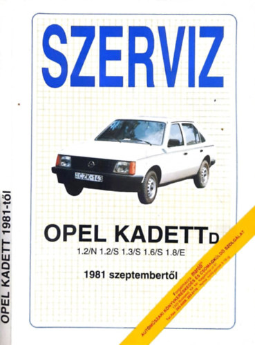 Szervz Opel Kadett D 1.2/N 1.2/S 1.3/S 1.6/S 1.8/E