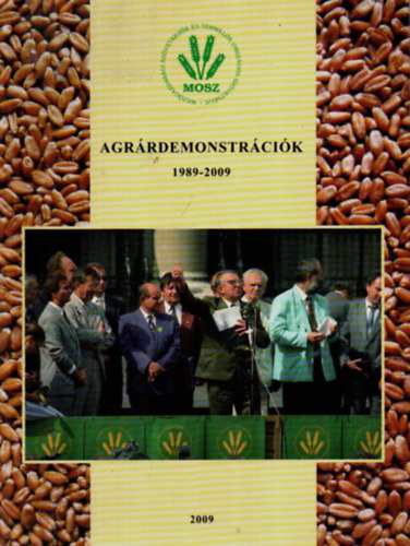 Szabó Orsolya - Agrárdemonstrációk 1989-2009.