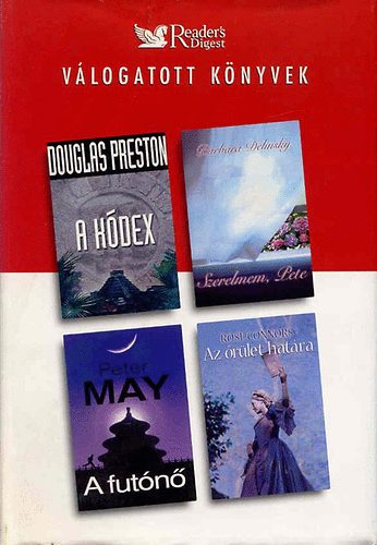 Preston- Delinsky- May-Connors - A k�dex- Szerelmem, Pete- A fut�n�- Az �r�let hat�ra