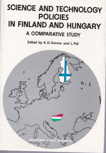 K.O. Donner - L. Pl - Science and Technology Policies in Finland and Hungary (Tudomnyos s technolgiai elvek Finnorszgban s Magyarorszgon)