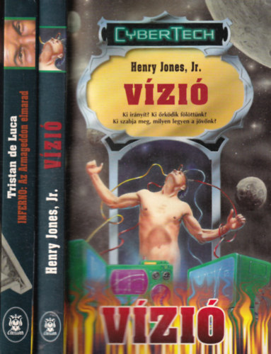 Tristan de Luca Henry Jones Jr. - 2 db CyberTech sci-fi regny: Vzi + Inferno: Az Armageddon elmarad