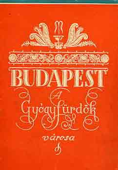 Budapest a gy�gyf�rd�k v�rosa
