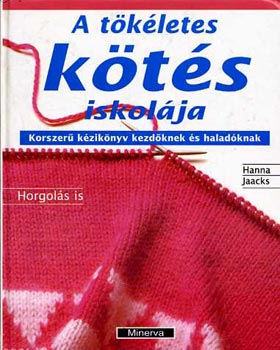 Jaacks Hanna - A tkletes kts iskolja