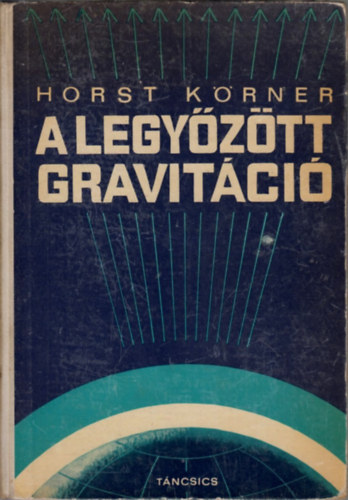 Horst Krner - A legyztt gravitci