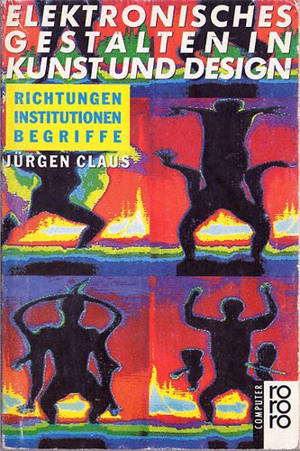 Jrgen Claus - Elektronisches Gestalten in Kunst und Design