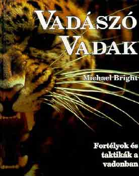 Michael Bright - Vadsz vadak