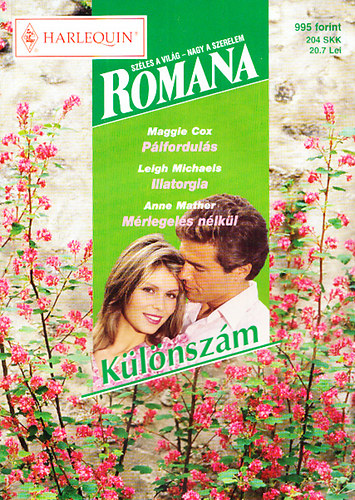Maggie Cox; Leigh Michaels; Anne Mather - Romana k�l�nsz�m 26. (P�lfordul�s + Illatorgia + M�rlegel�s n�lk�l)
