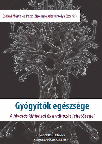 Papp-Zipernovszky Orsolya; Csabai Mrta - Gygytk egszsge