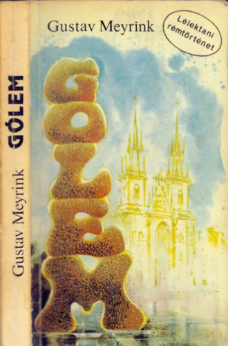 Gustav Meyrink - G�lem (L�lektani r�mt�rt�net)